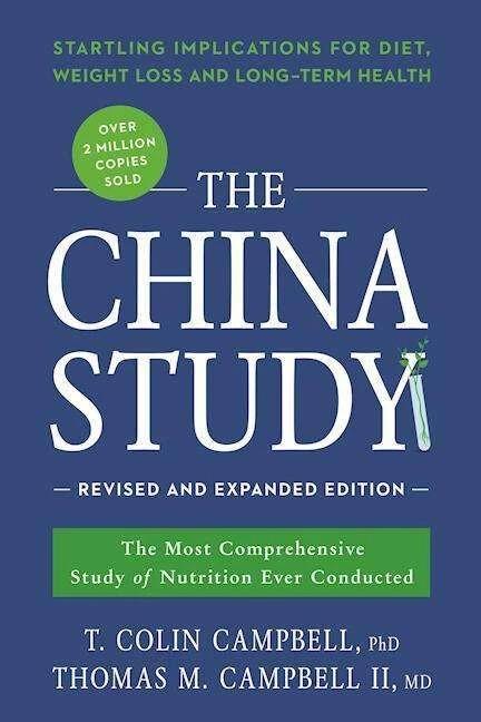 Actual product image The China Study: Revised and Expanded Edition (English, T Colin Campbell, Thomas M. Campbell, 2016)