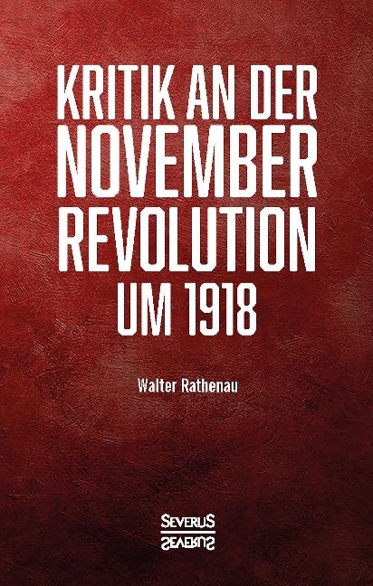 Produktbild Kritik an der Novemberrevolution um 1918 (Walter Rathenau, Deutsch)