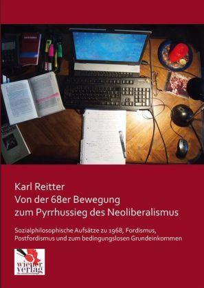 Produktbild Von der 68er Bewegung zum Pyrrhussieg des Neoliberalismus (Deutsch, Karl Reitter, 2014)