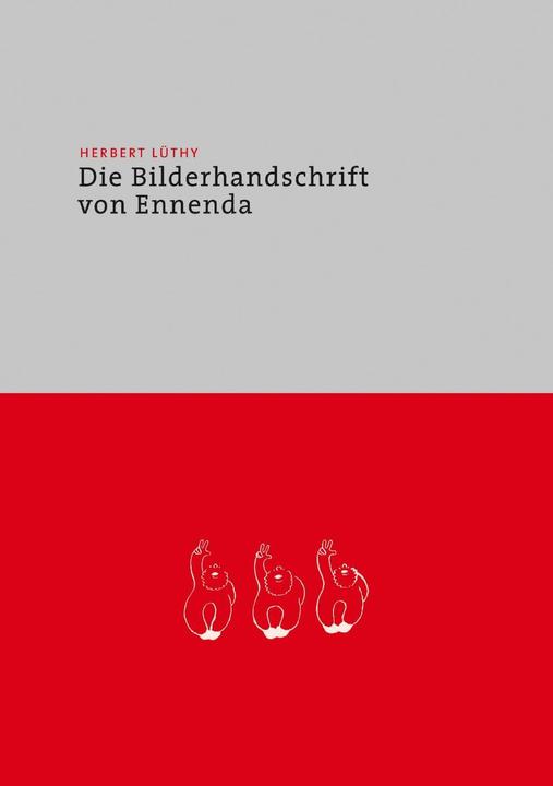 Produktbild Herbert Lüthy - Die Bilderhandschrift von Ennenda (Deutsch, Christoph Lüthy, 2018)