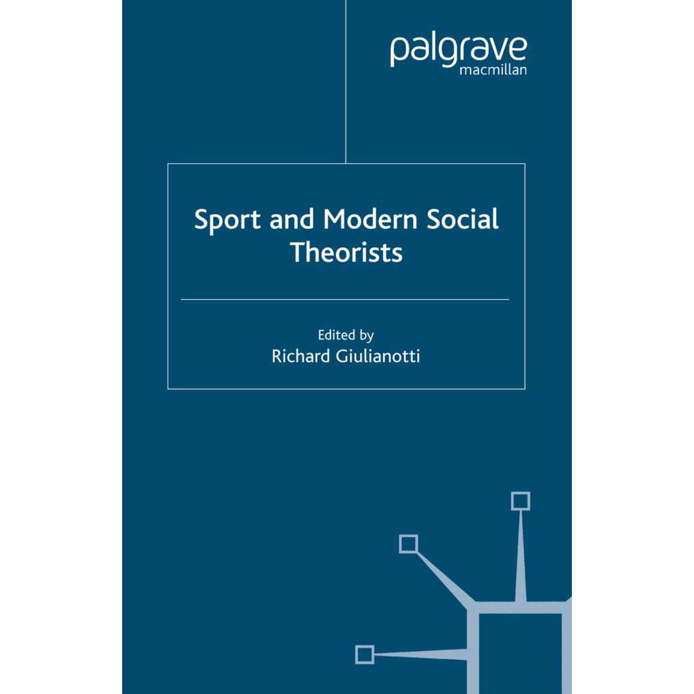 Sport and Modern Social Theorists, Fachbücher von Richard Giulianotti