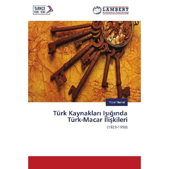 Türk Kaynaklar Is g nda Türk-Macar liskileri, Fachbücher von Yücel Namal