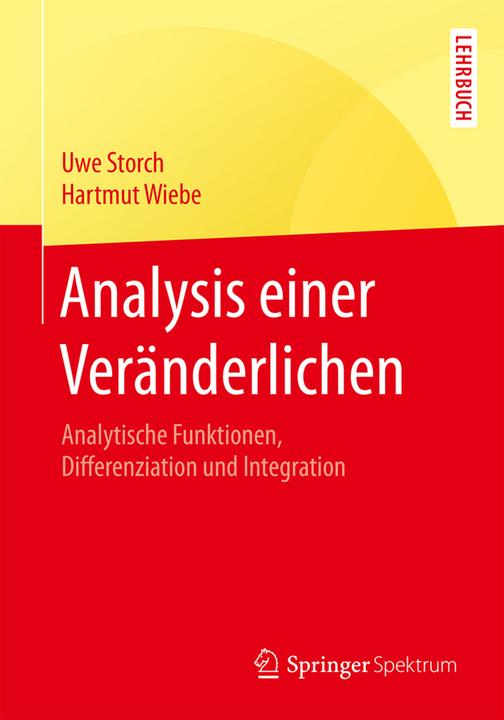 Produktbild Analysis einer Veränderlichen (Deutsch, Hartmut Wiebe, Uwe Storch, 2018)