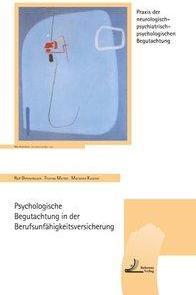 Produktbild Psychologische Begutachtung in der Berufsunfähigkeitsversicherung (Deutsch, Ralf Dohrenbusch, 2014)