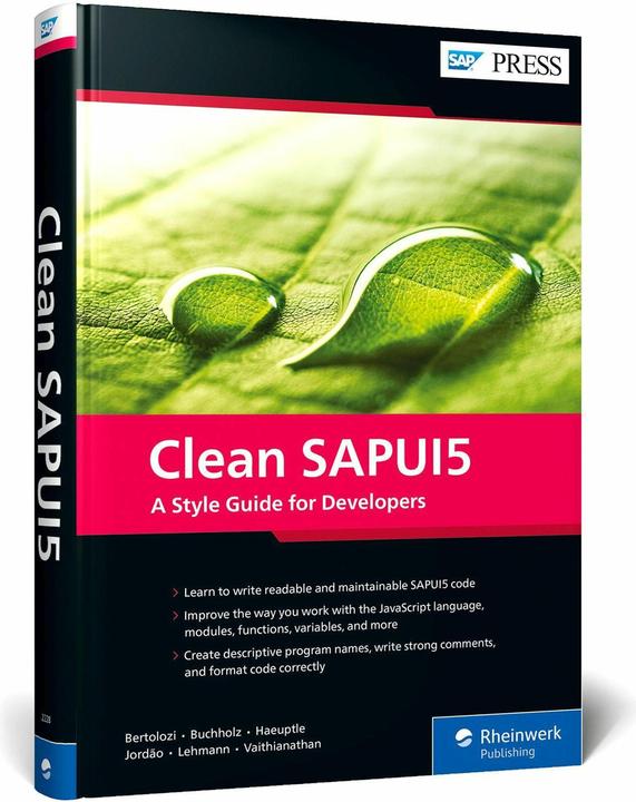 Produktbild Clean SAPUI5 (Englisch, Arnaud Buchholz, Christian Lehmann, Daniel Bertolozi, Klaus Haeuptle, Narendradian Natarajan Vaithianathan, Rodrigo Jordão, 2022)