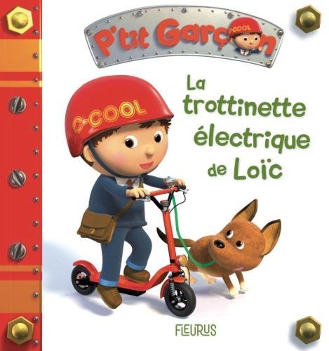 Image du produit Fleurus La trottinette électrique de Loïc (Français, Bélineau Nathalie, Nesme Alexis, 2021)