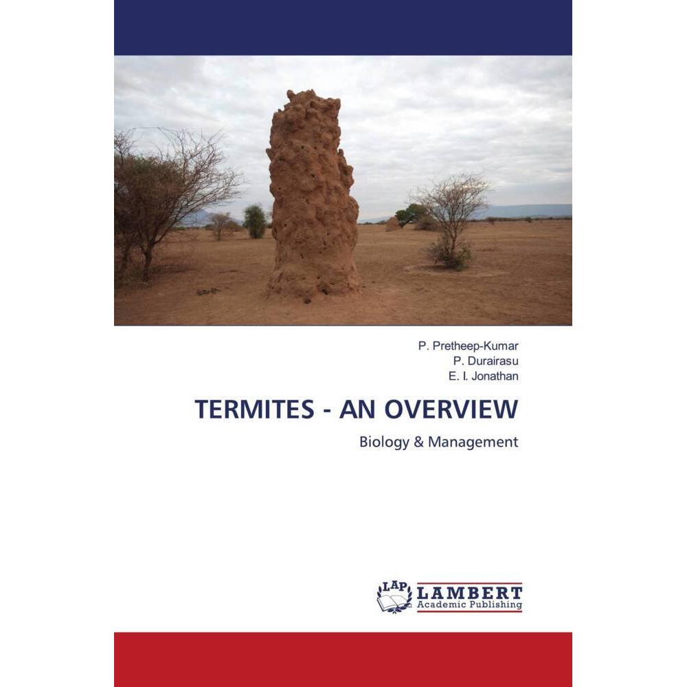 Termites - An Overview, Fachbücher von P. Pretheep-Kumar, P. Durairasu, E. I. Jonathan
