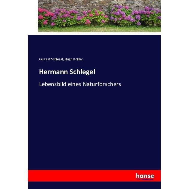 Hermann Schlegel, Belletristik von Gustaaf Schlegel
