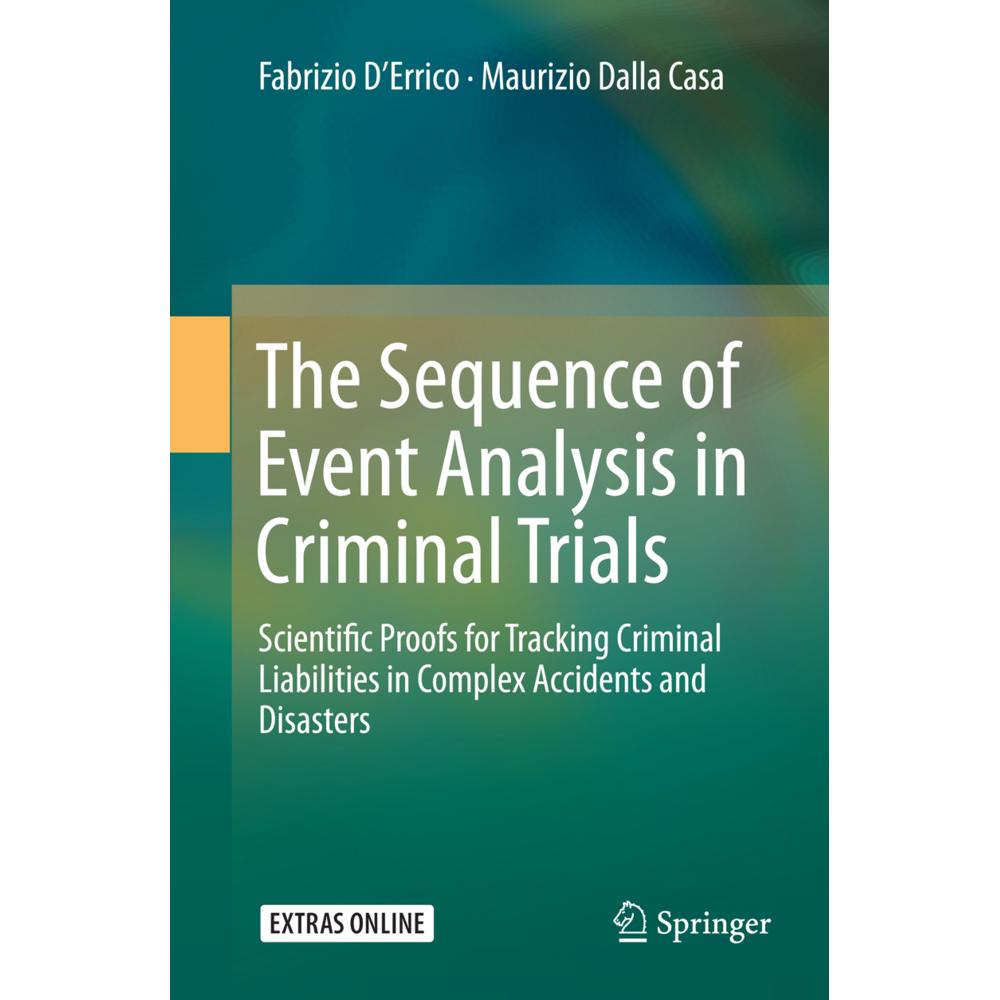 The Sequence of Event Analysis in Criminal Trials, Fachbücher von Maurizio Dalla Casa, Fabrizio D'Errico