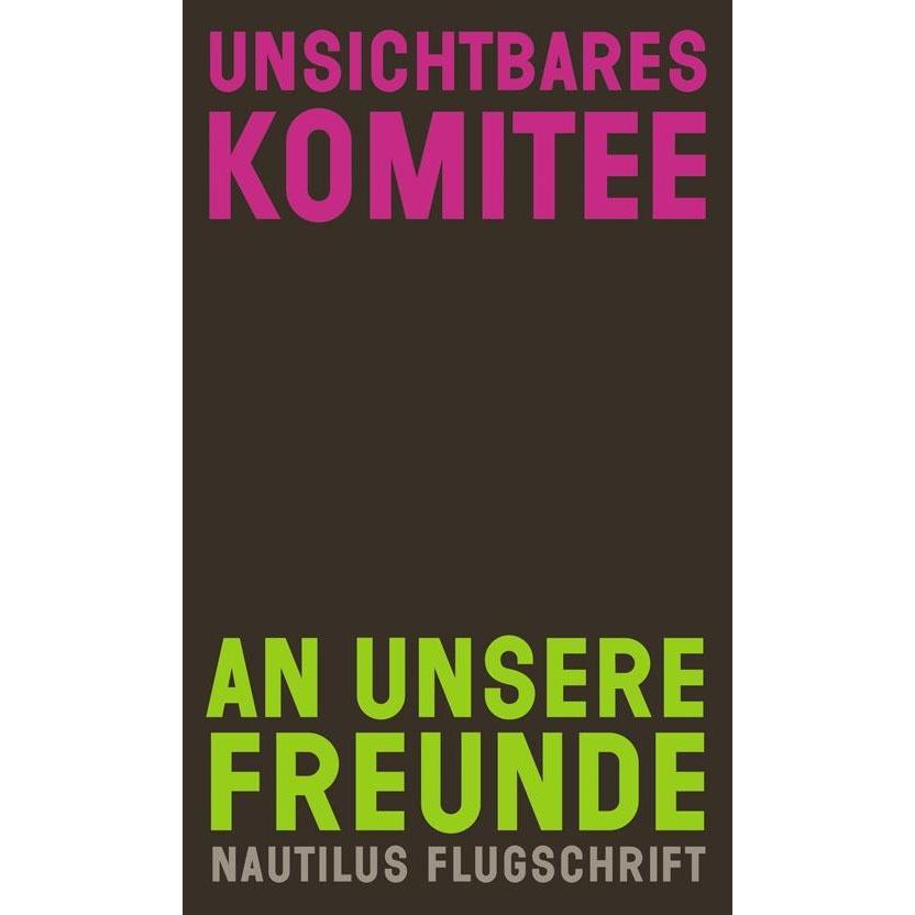 Thumbnail - An unsere Freunde, Sachbücher von Unsichtbares Komitee