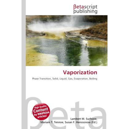Thumbnail - Vaporization, Fachbücher von Lambert M. Surhone, Miriam T. Timpledon, Susan F. Marseken