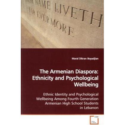 The Armenian Diaspora: Ethnicity and Psychological Wellbeing, Sachbücher