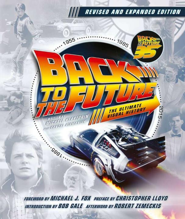 Produktbild Back to the Future Revised and Expanded Edition (Englisch, Randal Atamaniuk, Michael Klastorin, 2020)