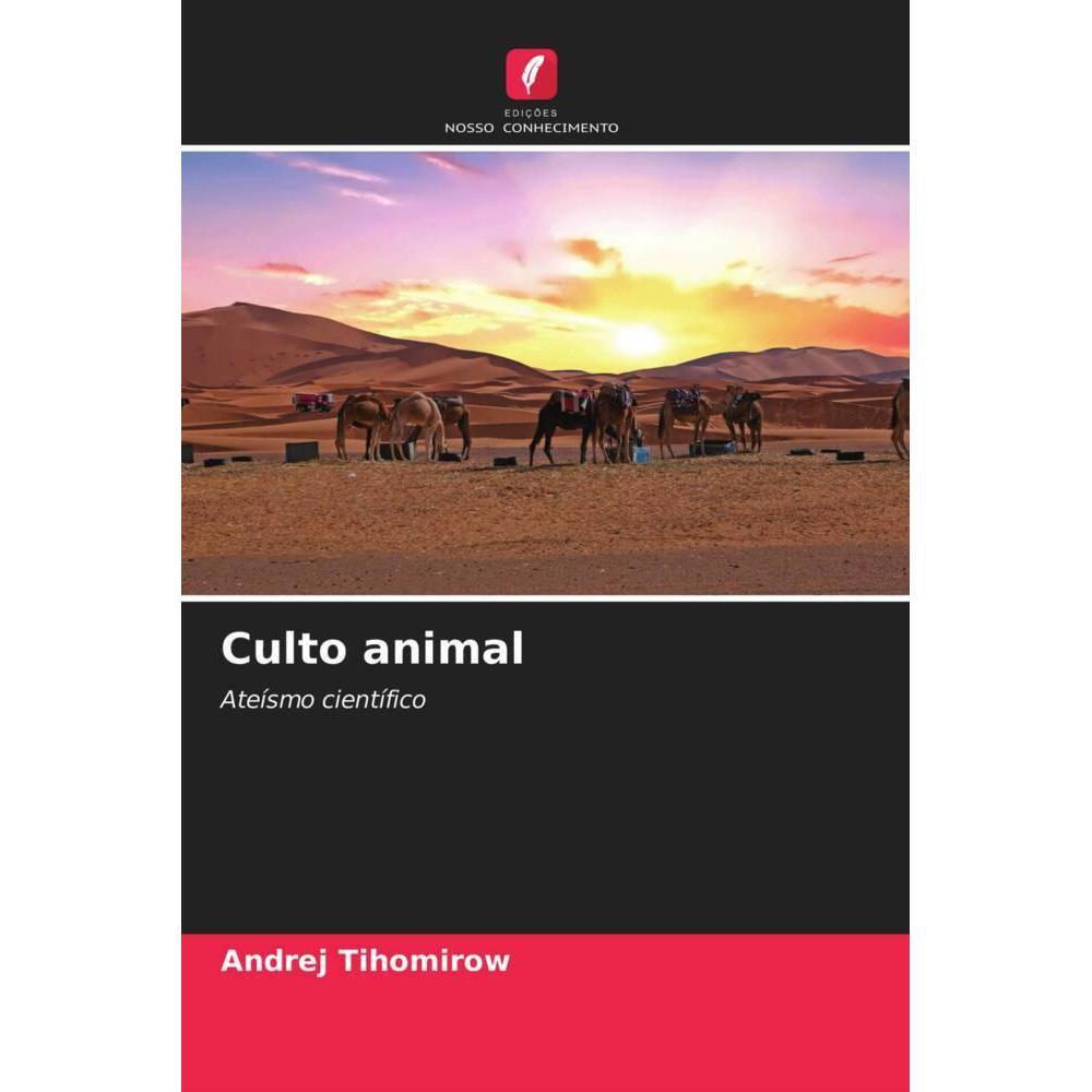 Culto animal, Sachbücher von Andrej Tihomirow