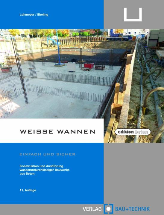 Weisse Wannen - einfach und sicher (Deutsch, Gottfried C. O. Lohmeyer, Karsten Ebeling, 2018)