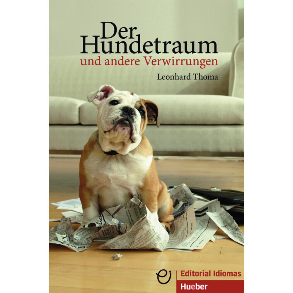 Der Hundetraum und andere Verwirrungen, Belletristik von Leonhard Thoma