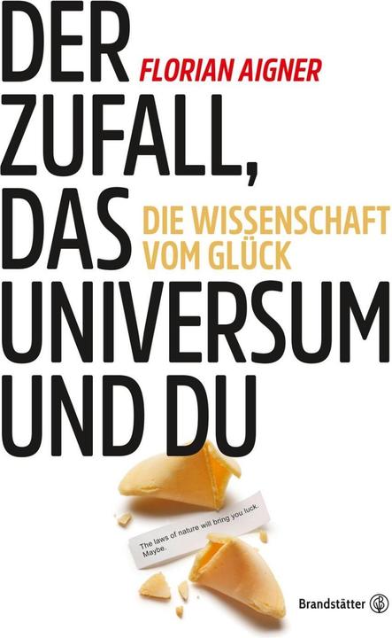 Produktbild Der Zufall, das Universum und du (Deutsch, Florian Aigner, 2017)