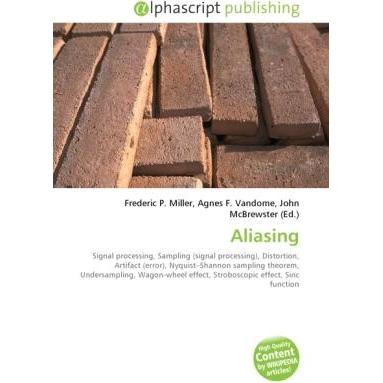 Thumbnail - Aliasing, Fachbücher von Agnes F. Vandome, Frederic P. Miller, John McBrewster