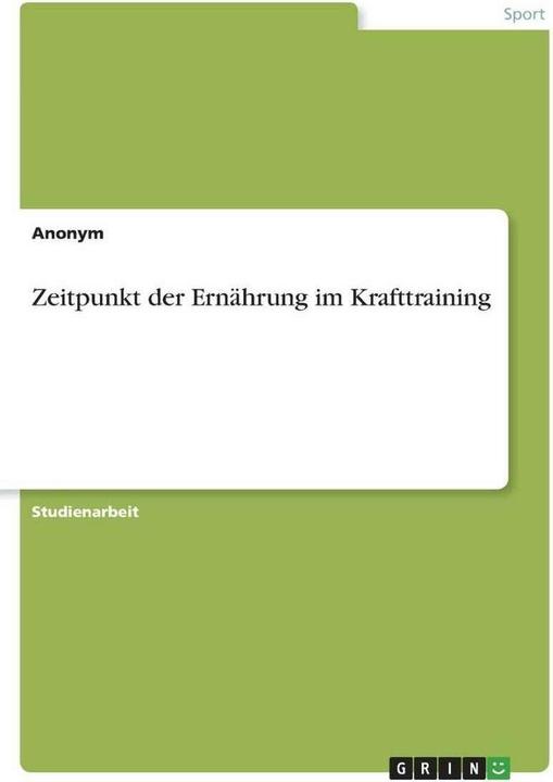 Actual product image Zeitpunkt der Ernährung im Krafttraining (German, Anonymous, 2020)