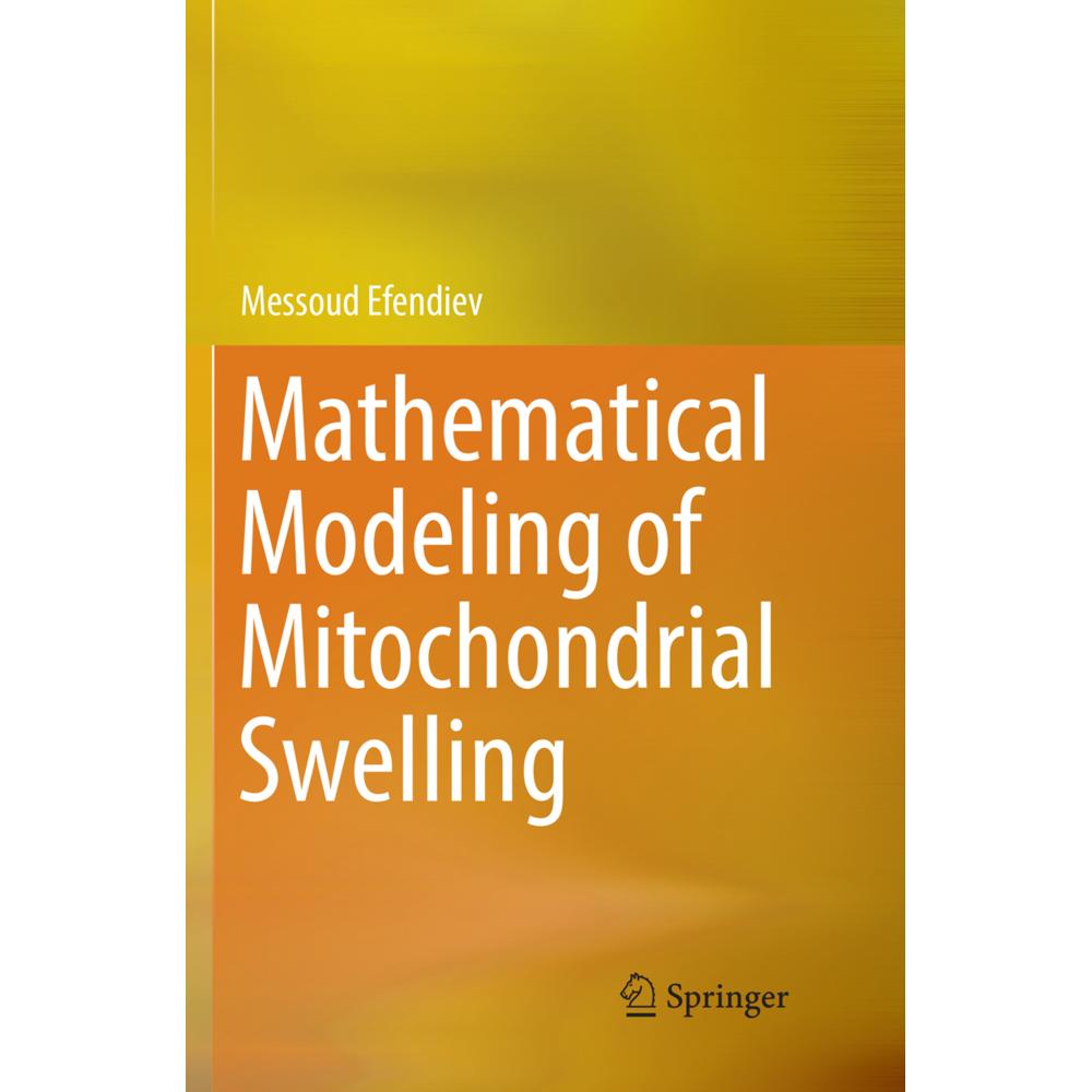 Mathematical Modeling of Mitochondrial Swelling, Fachbücher von Messoud Efendiev