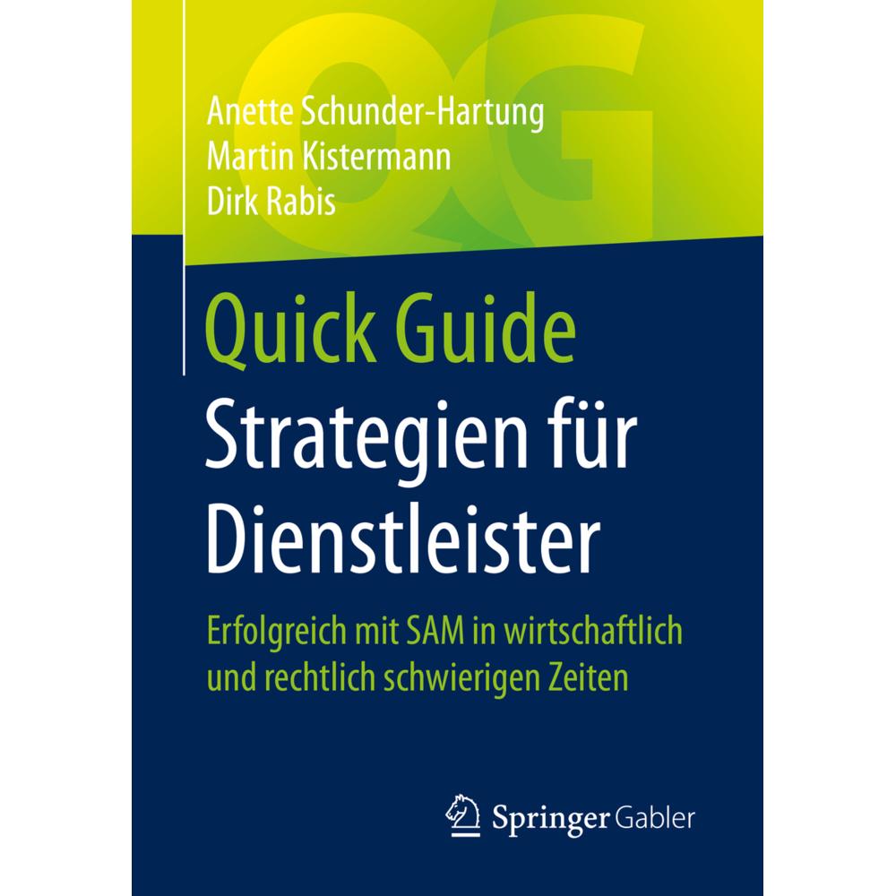 Quick Guide Strategien für Dienstleister, Fachbücher von Anette Schunder-Hartung, Martin Kistermann, Dirk Rabis