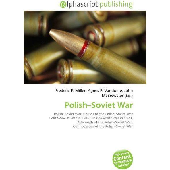 Polish Soviet War, Fachbücher von Frederic P. Miller, John McBrewster, Agnes F. Vandome
