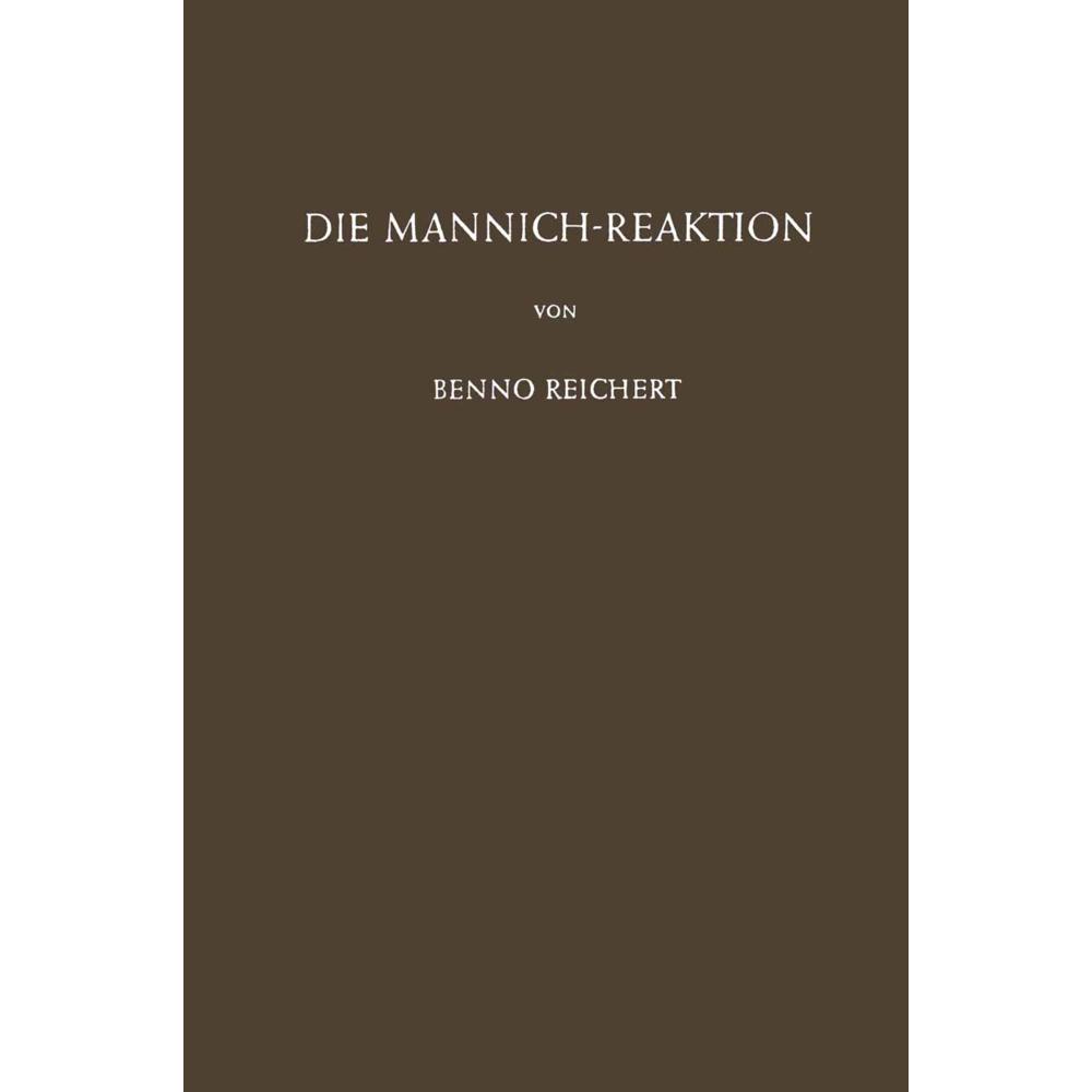 Die Mannich-Reaktion, Fachbücher von B. Reichert