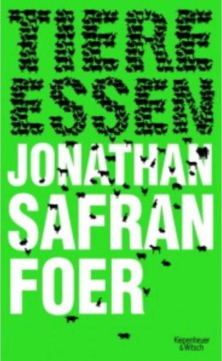 Actual product image Tiere essen (German, Jonathan Safran Foer, 2012)