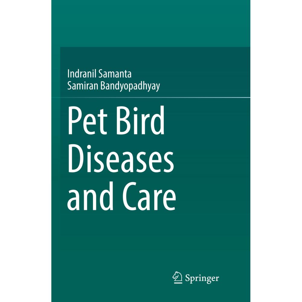 Pet bird diseases and care, Fachbücher von Samiran Bandyopadhyay, Indranil Samanta