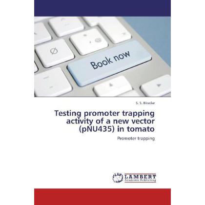 Testing promoter trapping activity of a new vector (pNU435) in tomato, Fachbücher