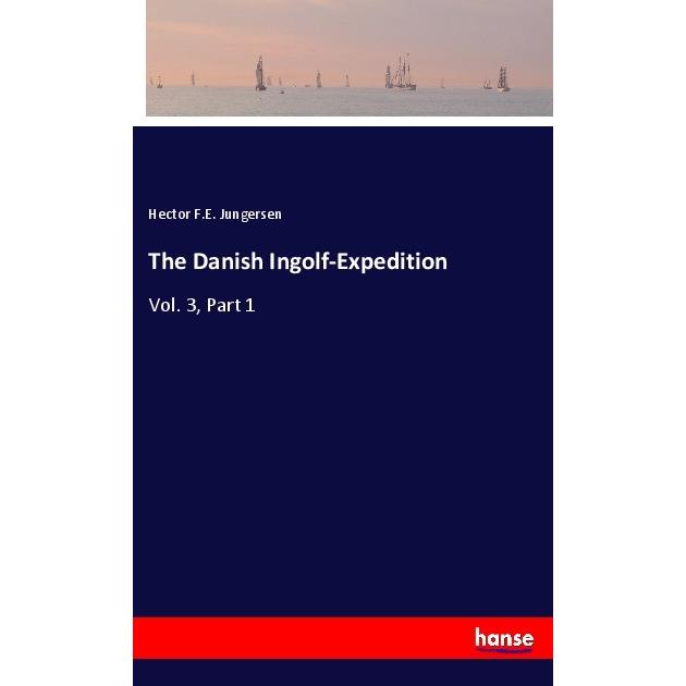 The Danish Ingolf-Expedition, Ratgeber von Hector F.E. Jungersen