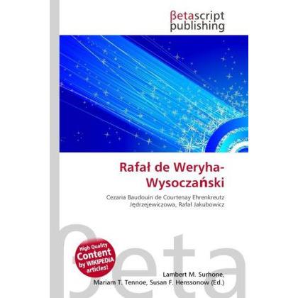 Rafa de Weryha-Wysocza ski, Fachbücher von Lambert M. Surhone, Mariam T. Tennoe, Susan F. Henssonow