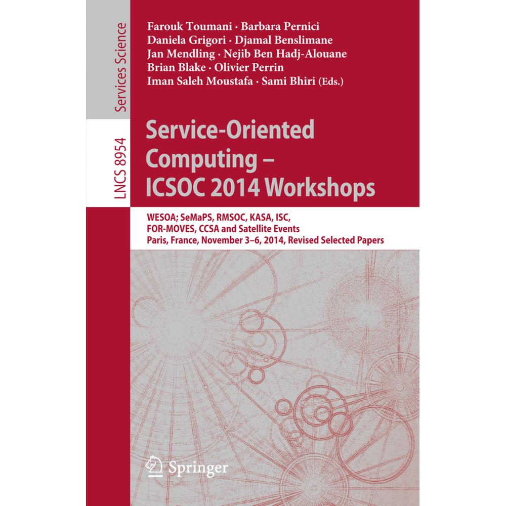 Service-Oriented Computing - ICSOC 2014 Workshops, Fachbücher von Daniela Grigori, Jan Mendling, Barbara Pernici, Farouk...