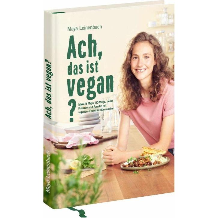 Ach, das ist vegan?, Ratgeber von Maya Leinenbach