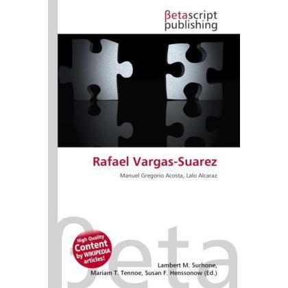 Rafael Vargas-Suarez, Fachbücher von Lambert M. Surhone, Mariam T. Tennoe, Susan F. Henssonow
