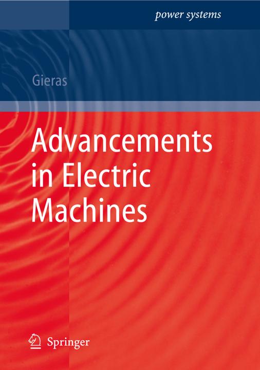 Advancements in Electric Machines (J. F. Gieras, 2010)