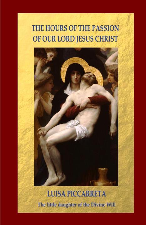 Produktbild The Hours of the Passion of Our Lord Jesus Christ