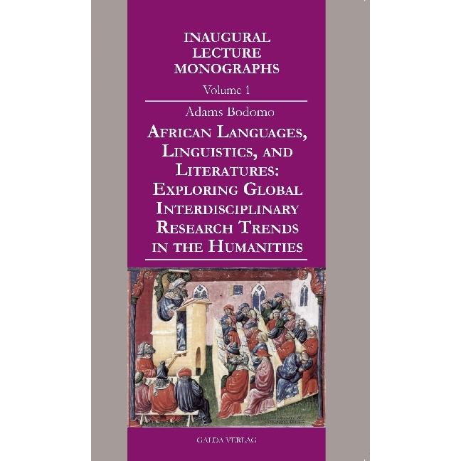 African Languages, Linguistics, and Literatures, Fachbücher von Adams Bodomo