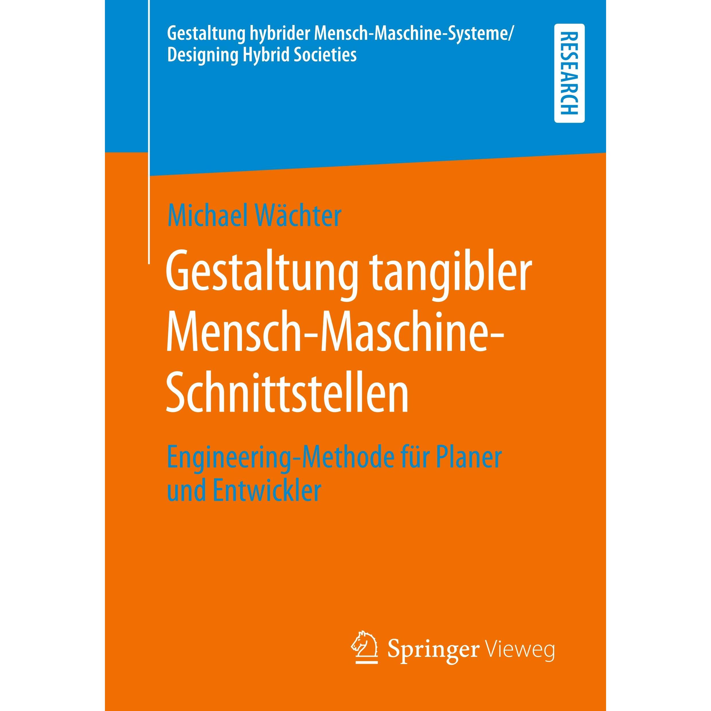 Gestaltung tangibler Mensch-Maschine-Schnittstellen, Fachbücher von Michael Wächter