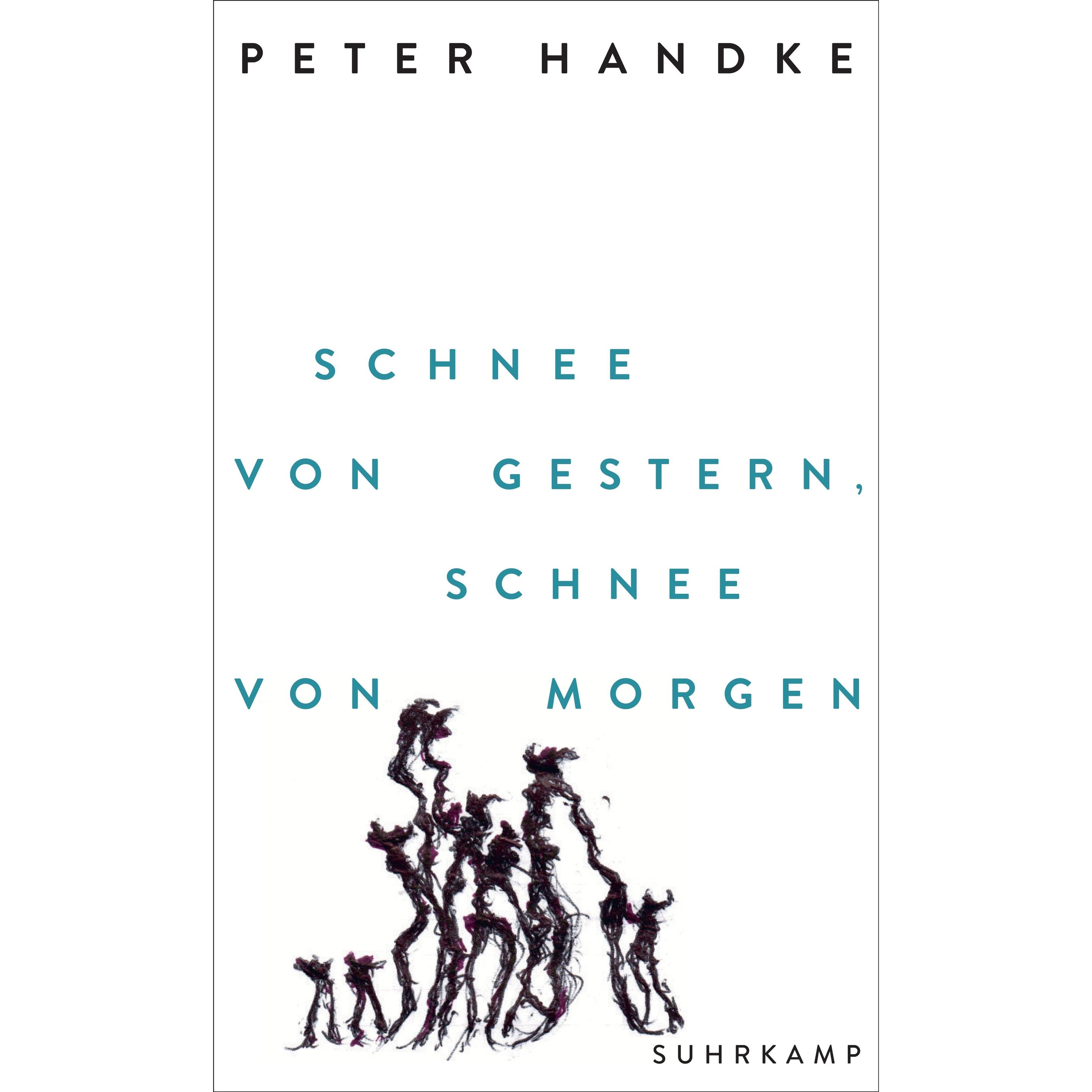Schnee von gestern, Schnee von morgen, Belletristik von Peter Handke