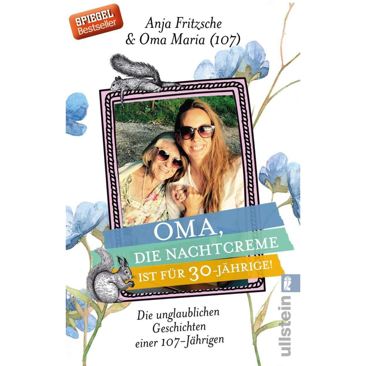 Oma, die Nachtcreme ist für 30-Jährige!, Belletristik von Anja Flieda Fritzsche