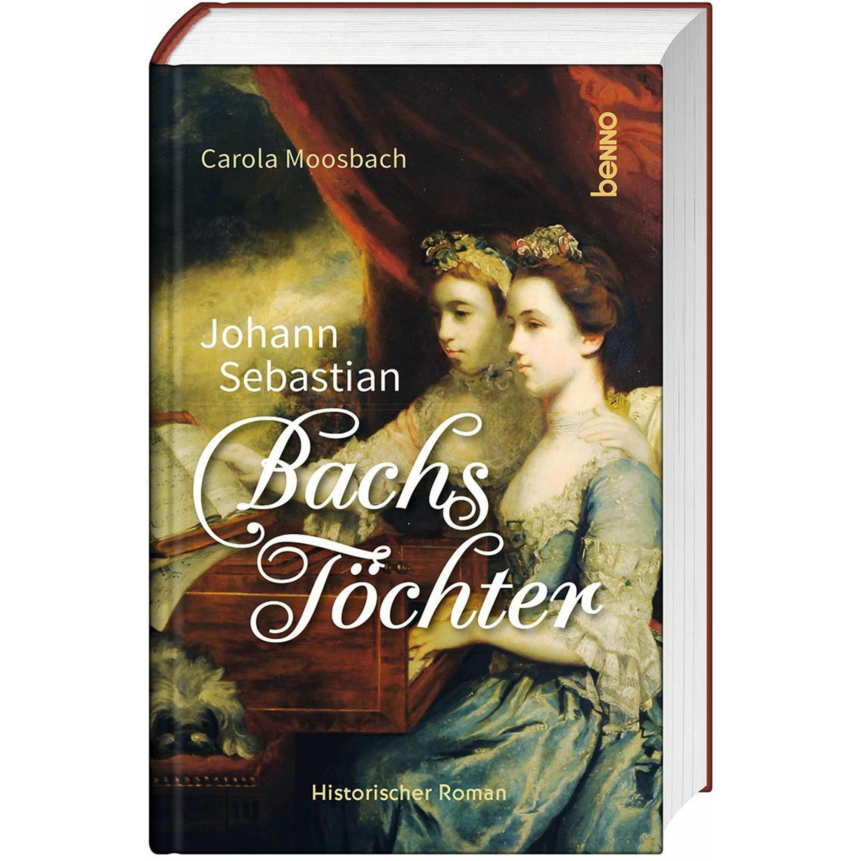 Moosbach:Johann Sebastian Bachs Töchter, Belletristik von Carola Moosbach