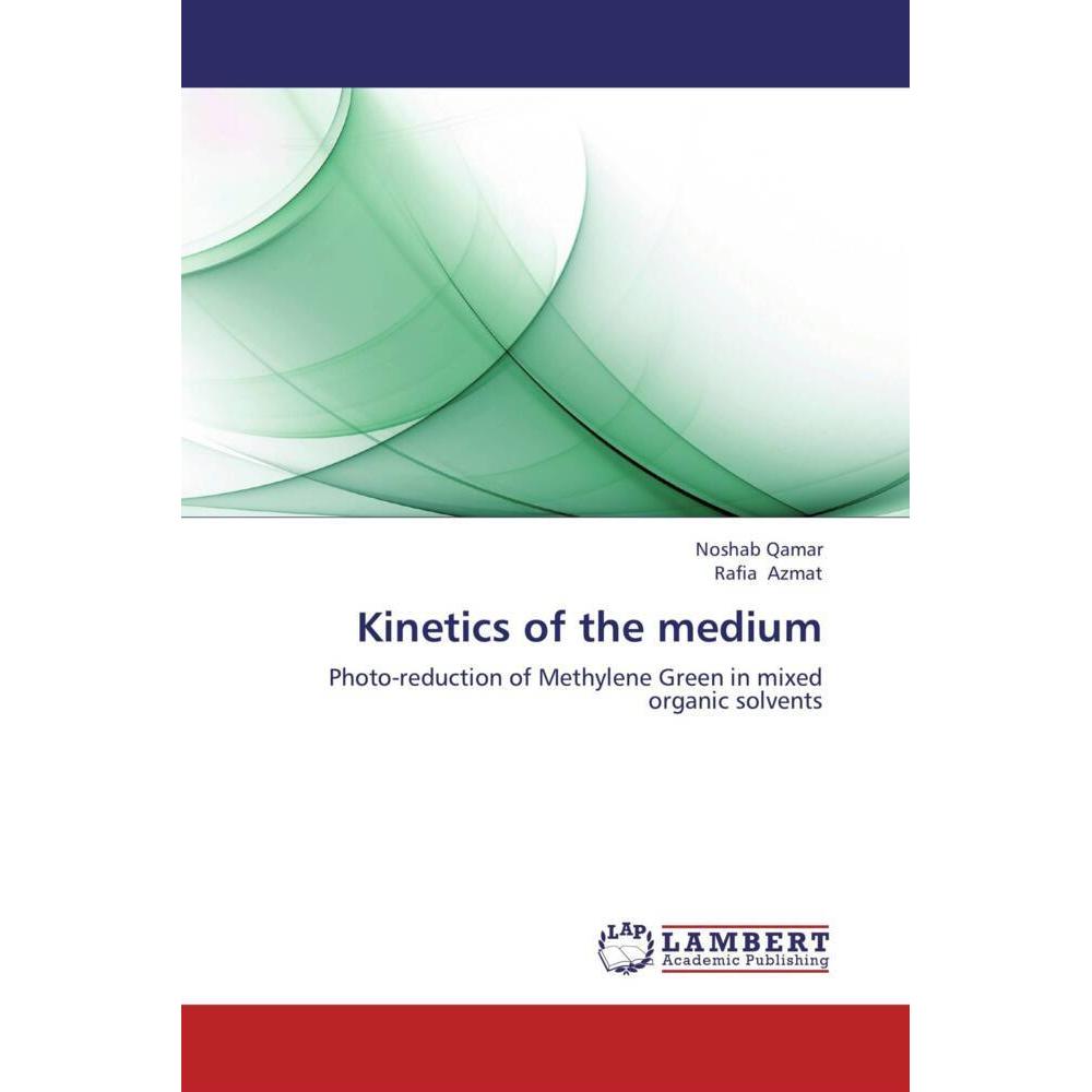 Kinetics of the medium, Ratgeber von Rafia Azmat, Noshab Qamar