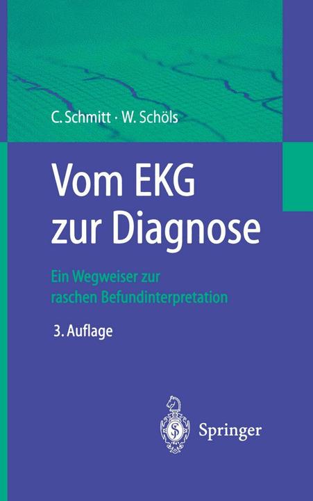 Produktbild Vom EKG zur Diagnose (Deutsch, Claus Schmitt, Wolfgang Schöls, 2000)
