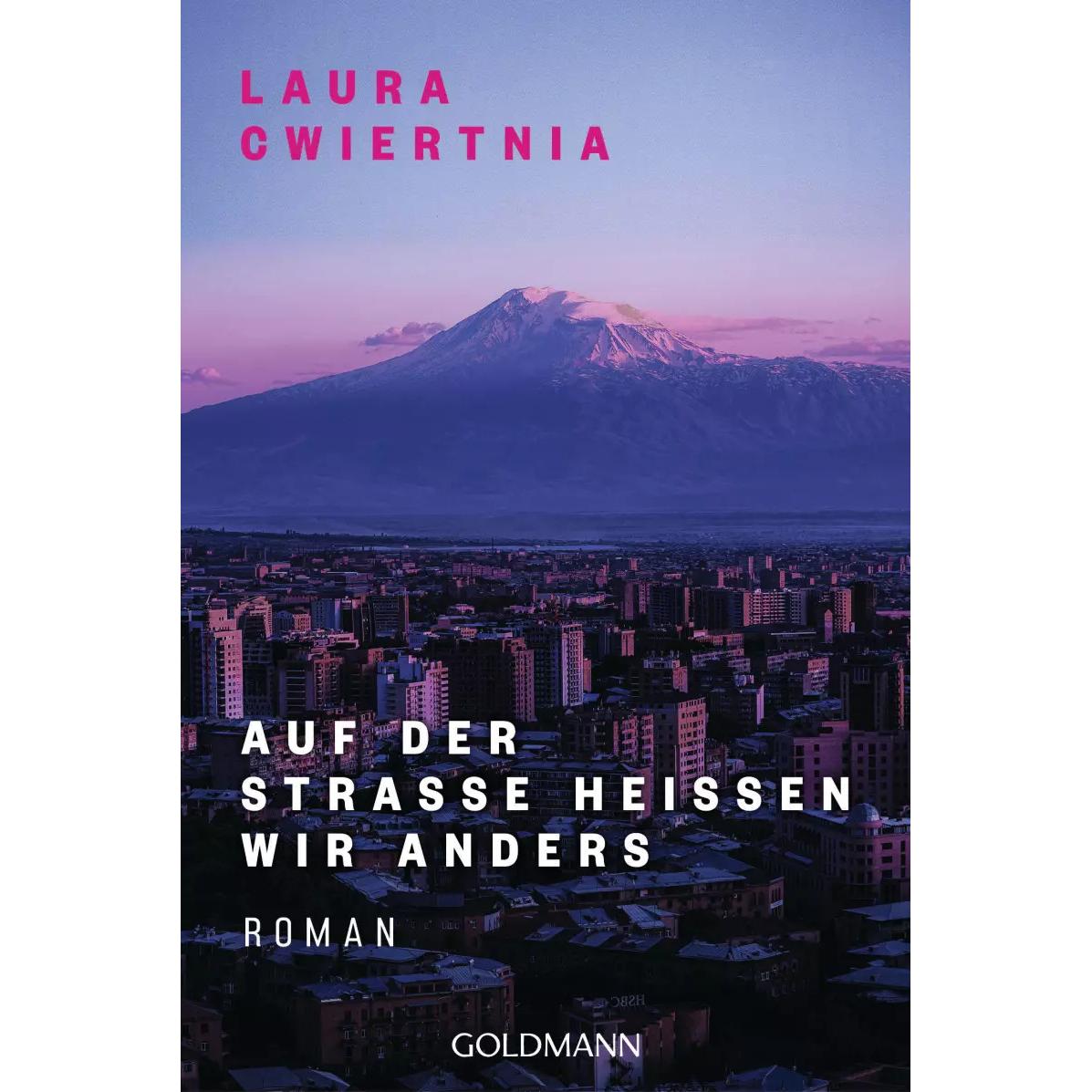 Auf der Strasse heissen wir anders, Belletristik von Laura Cwiertnia