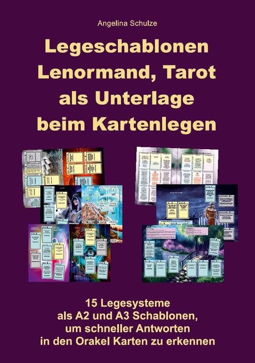 Legeschablonen Lenormand, Tarot als Unterlage beim Kartenlegen (Deutsch, Angelina Schulze, 2021)