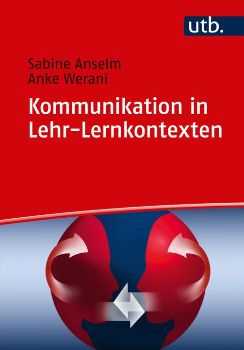 Produktbild Kommunikation in Lehr-Lernkontexten (Deutsch, Anke Werani, Sabine Anselm, 2017)