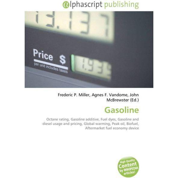 Thumbnail - Gasoline, Fachbücher von Agnes F. Vandome, Frederic P. Miller, John McBrewster