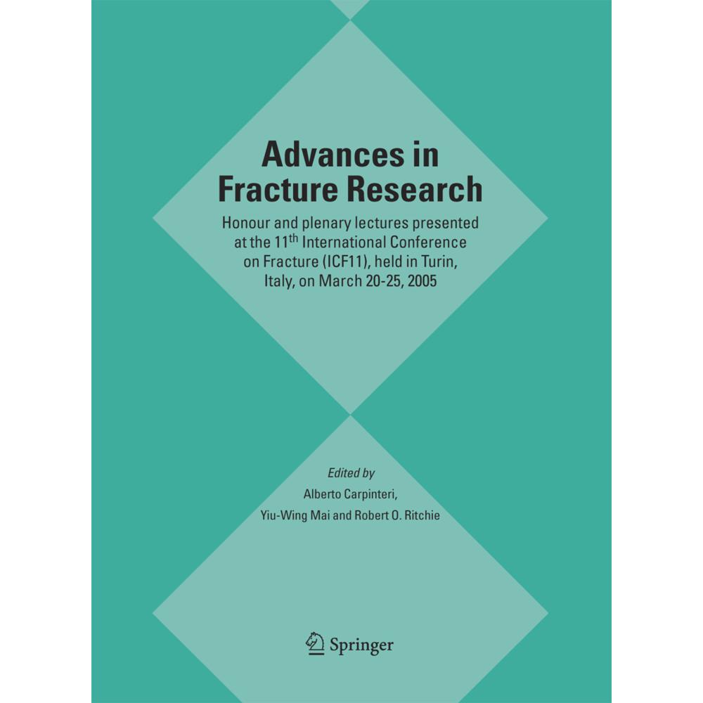 Advances in Fracture Research, Fachbücher von Robert O. Ritchie, Yiu-Wing Mai, Alberto Carpinteri