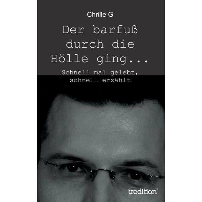 Der barfuss durch die Hölle ging, Ratgeber von Chrille G